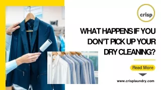 What Happens If You Don’t Pick Up Your Dry Cleaning