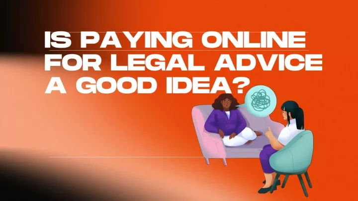 is paying online for legal advice a good idea