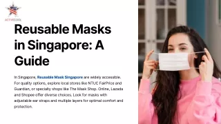 Reusable-Masks-in-Singapore-A-Guide.pptx