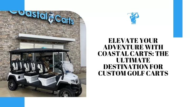 elevate your adventure with coastal carts