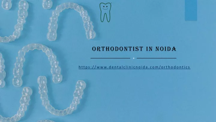 orthodontist in noida