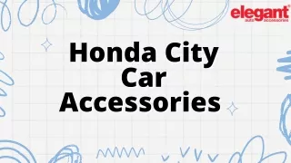 Honda City Car Accessories