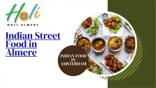 Best Indian Street Food Restaurants in Almere | Holi Indian Restaurant