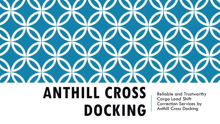 anthill cross docking