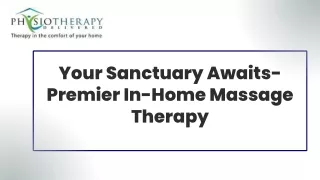 Your Sanctuary Awaits-Premier In-Home Massage Therapy