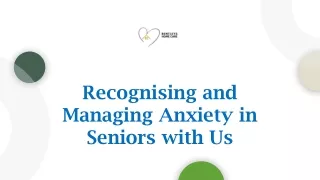 Recognising and Managing Anxiety in Seniors with Us