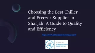 Choose the Best Freezer and Chiller Supplier in Sharjah