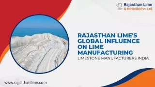 Rajasthan Lime's Global Influence on Lime Manufacturing