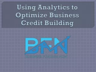 Using Analytics to Optimize Business Credit Building