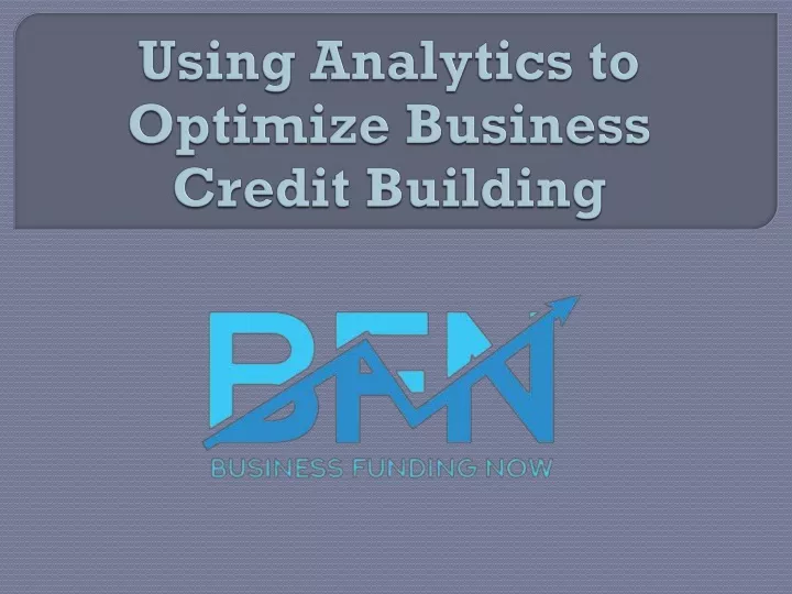 using analytics to optimize business credit building