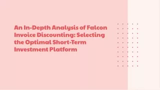 A More Detailed Look into Falcon Invoice Discounting as the Best Short-Term