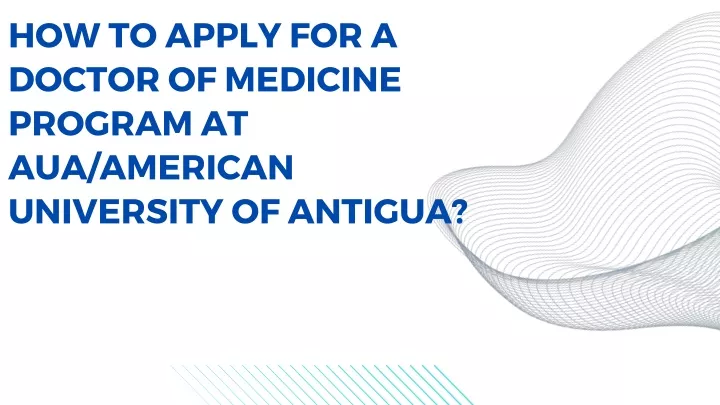 how to apply for a doctor of medicine program