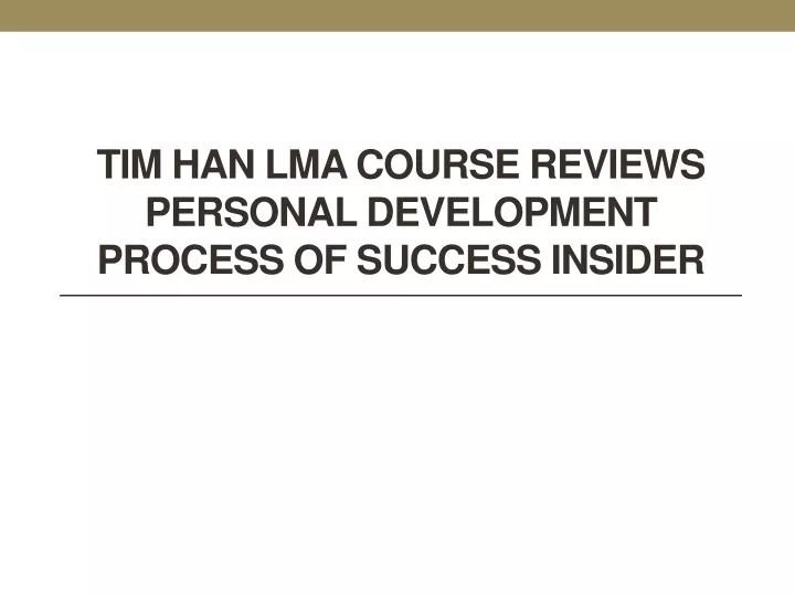 tim han lma course reviews personal development process of success insider