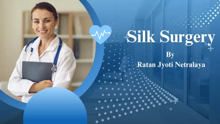 PPT - silk surgery silk surgery silk surgery PowerPoint Presentation ...