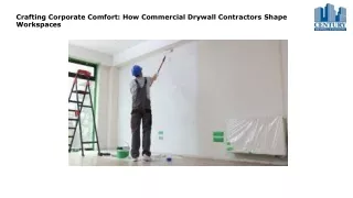 Crafting Corporate Comfort How Commercial Drywall Contractors Shape Workspaces