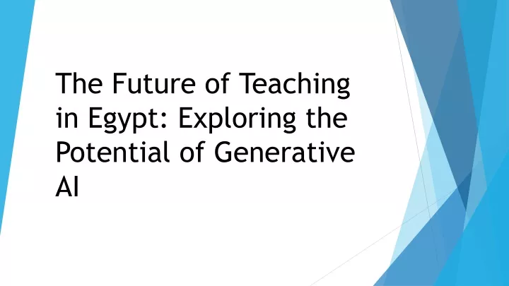 the future of teaching in egypt exploring the potential of generative ai