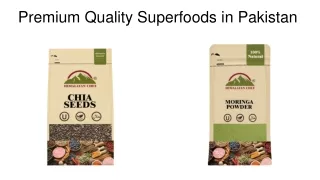 Premium Quality Superfoods in Pakistan