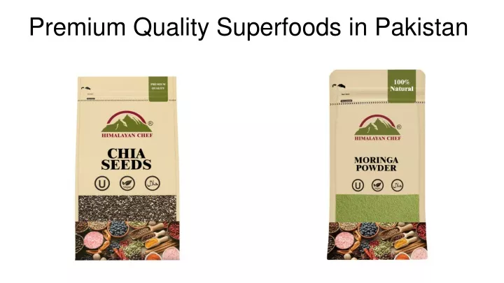 premium quality superfoods in pakistan