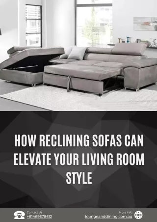 How Reclining Sofas Can Elevate Your Living Room Style