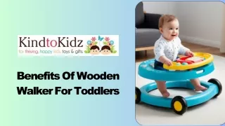 Benefits Of Wooden Walker For Toddlers