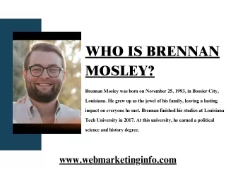 Who is Brennan Mosley