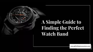 A Simple Guide to Finding the Perfect Watch Band