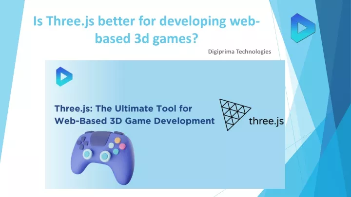 i s t hree js better for developing web based 3d games