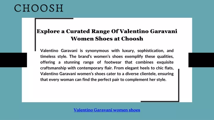 explore a curated range of valentino garavani