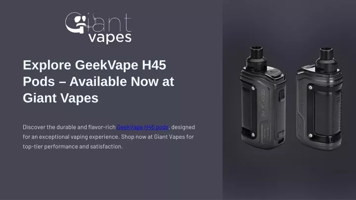 explore geekvape h45 pods available now at giant