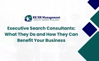 Unlocking Success How Executive Search Consultants Elevate Your Business