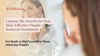 Uncover the Secrets to Clear Skin-Effective Pimple Removal Treatments