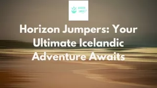 horizon jumpers your ultimate icelandic adventure