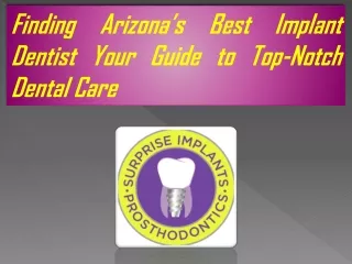 Arizona's Best Implant Dentist