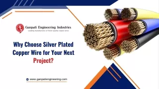 Why Choose Silver Plated Copper Wire for Your Next Project?