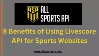 8 Benefits of Using Livescore API for Sports Websites