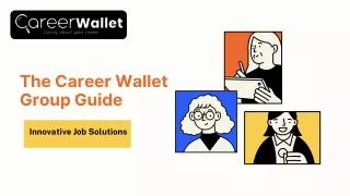 The Career Wallet Group Guide - Innovative Job Solutions