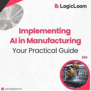 Implementing  AI in Manufacturing Your Practical Guide (1)