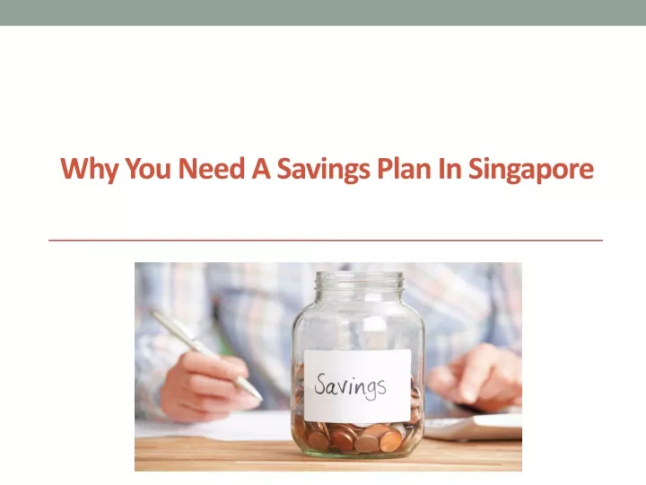 why you need a savings plan in singapore