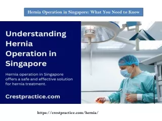 Comprehensive Guide to Hernia Operations in Singapore