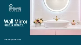 Choosing the Perfect Wall Mirror for Your Wall