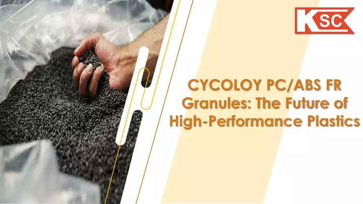 cycoloy pc abs fr granules the future of high