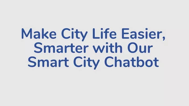 make city life easier smarter with our smart city