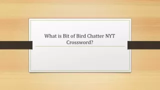 what is bit of bird chatter nyt crossword