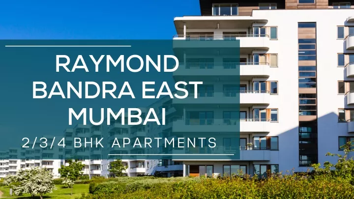 raymond bandra east mumbai 2 3 4 bhk apartments