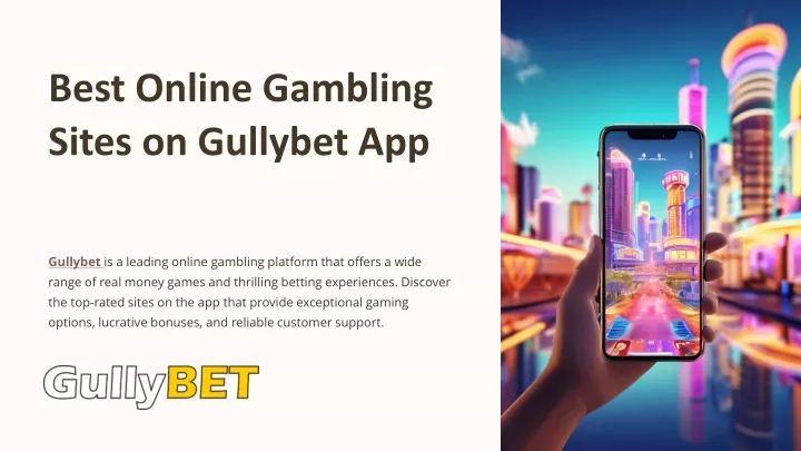 best online gambling sites on gullybet app