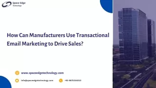 how can manufacturers use transactional email