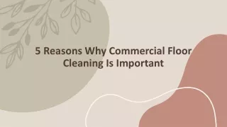 5 Reasons Why Commercial Floor Cleaning Is Important