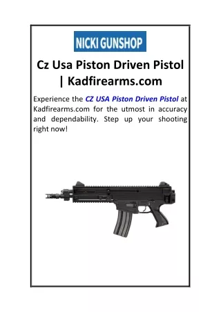 Cz Usa Piston Driven Pistol  Kadfirearms.com