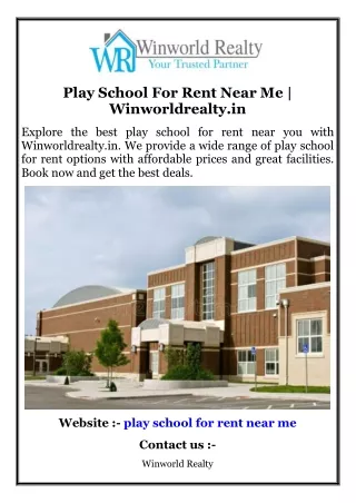 Play School For Rent Near Me  Winworldrealty.in