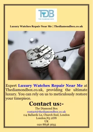 Luxury Watches Repair Near Me  Thediamondbox.co.uk